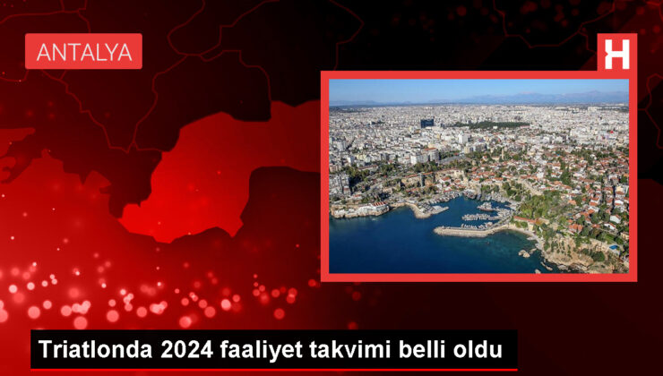 2024 Triatlon Faaliyet Takvimi Açıklandı