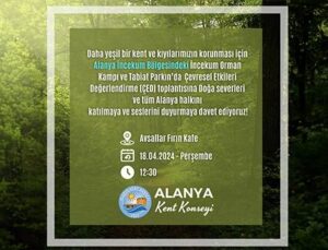 Alanya Kent Konseyinden ÇED toplantısına çağrı