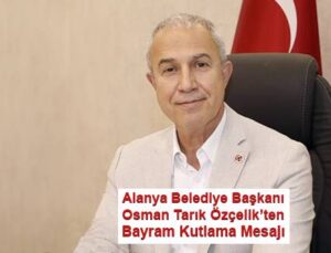 Özçelik’ten Kurban Bayramı Kutlama Mesajı