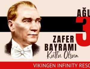 Vikingen İnfinity ”30 Ağustos Zafer Bayramımız Kutlu Olsun”